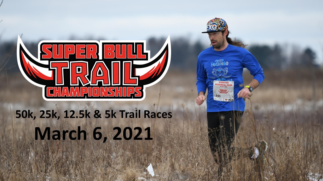 2021 Super Bull Trail Championships - 50k, 25k, 12.5k & 5k