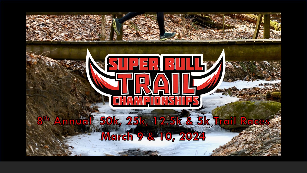2024 Super Bull Trail Championships 50k, 25k, 12.5k & 5k